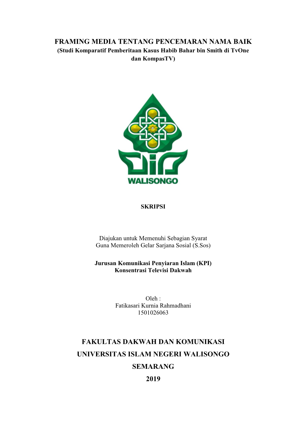 Framing Media Tentang Pencemaran Nama Baik Fakultas Dakwah Dan Komunikasi Universitas Islam Negeri Walisongo Semarang 2019