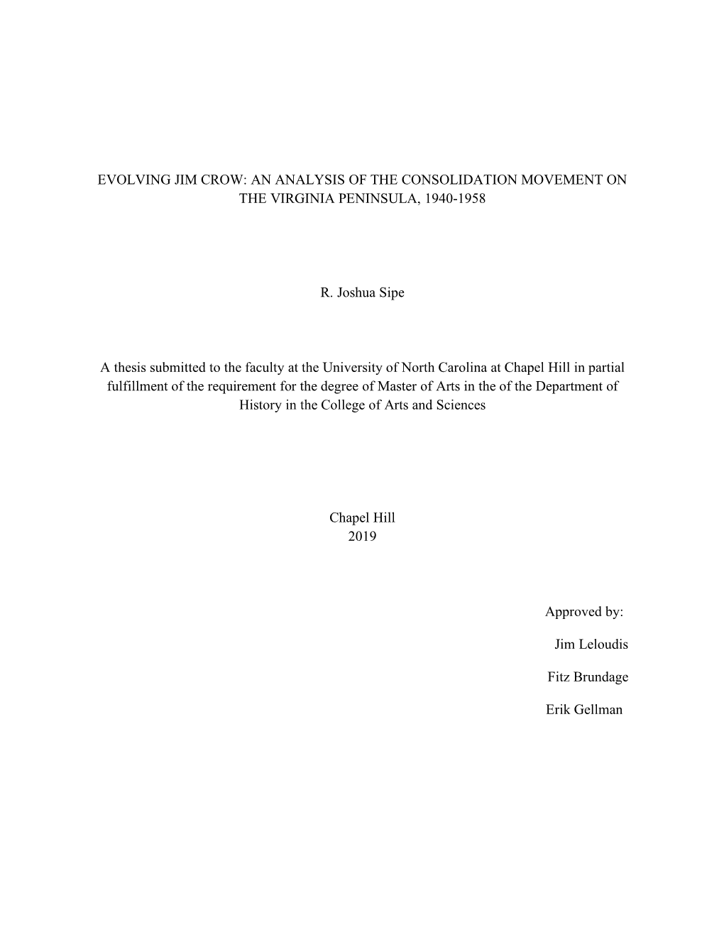 Evolving Jim Crow: an Analysis of the Consolidation Movement on the Virginia Peninsula, 1940-1958