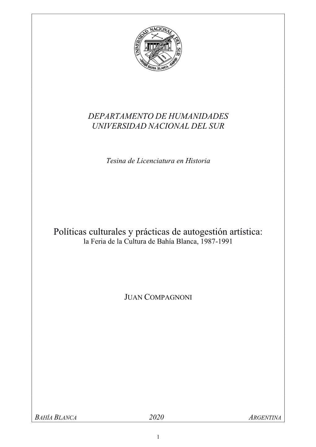 Políticas Culturales Y Prácticas De Autogestión Artística: La Feria De La Cultura De Bahía Blanca, 1987-1991