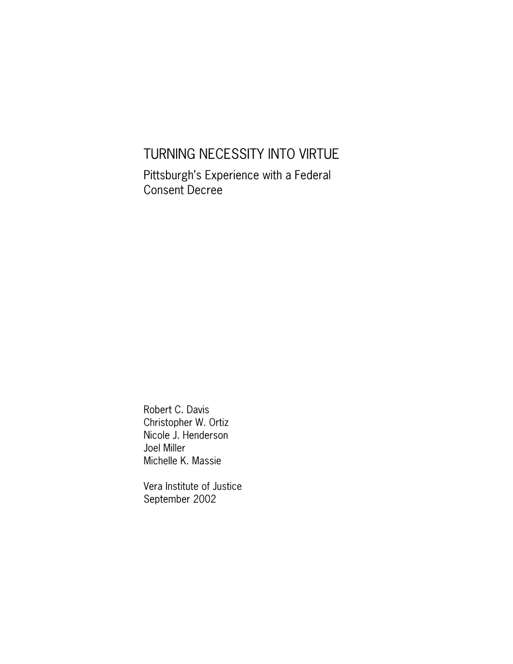 Pittsburgh's Experience with a Federal Consent Decree