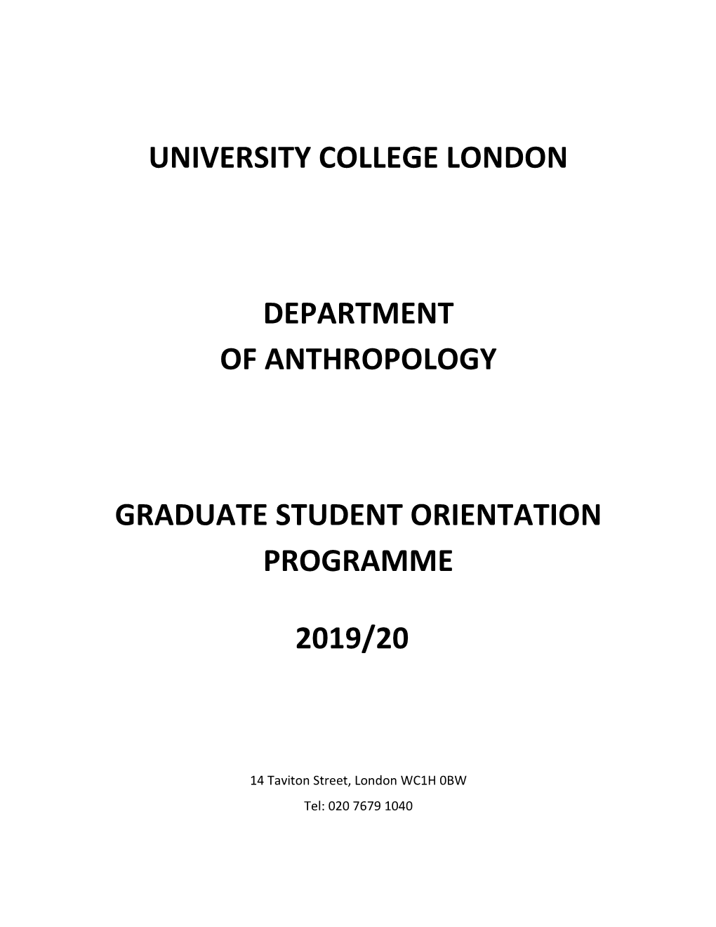 University College London Department of Anthropology Graduate Student