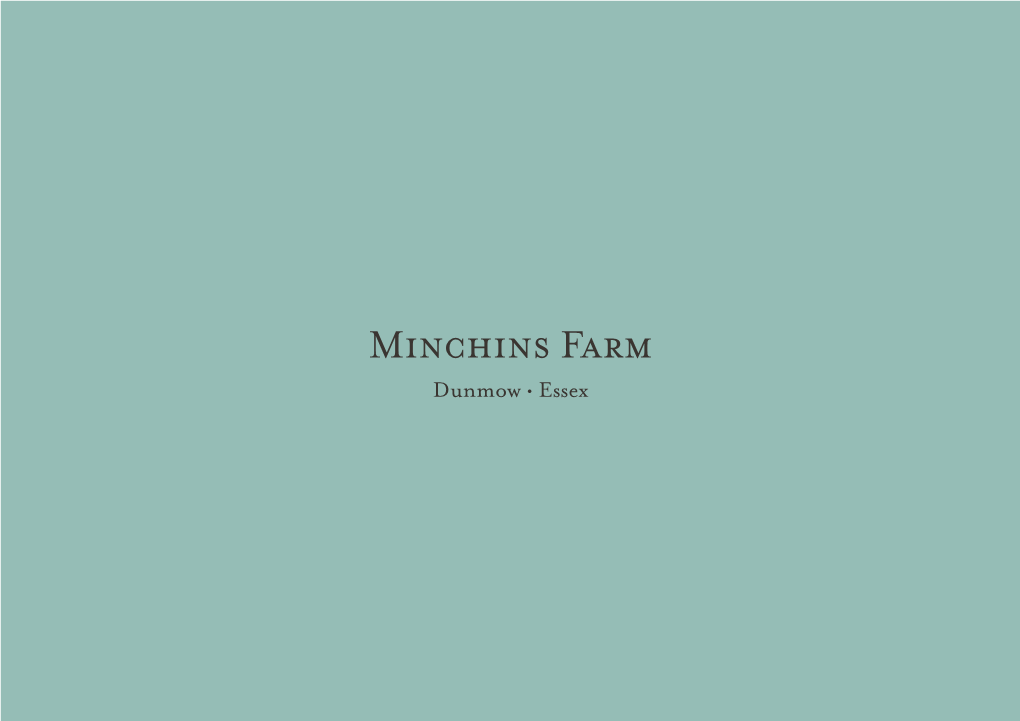 Minchins Farm Dunmow • Essex