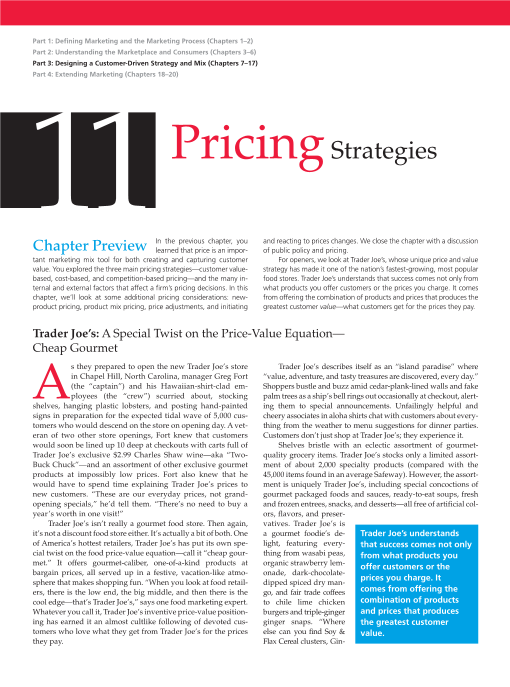 Chapter 11 | Pricing Strategies 313 Ger Cats Cookies, and Jalapeño Blue Corn Bread Mix?” Asks One Shopper