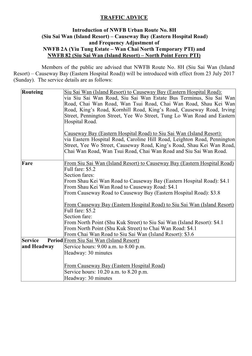 TRAFFIC ADVICE Introduction of NWFB Urban Route No. 8H (Siu Sai Wan (Island Resort) – Causeway Bay (Eastern Hospital Road)