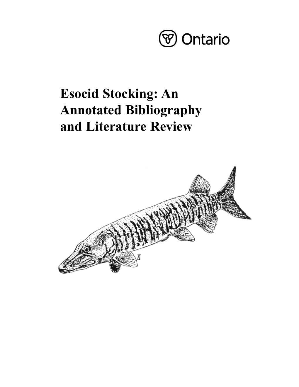 Esocid Stocking: an Annotated Bibliography and Literature Review Esocid Stocking: an Annotated Bibliography and Literature Review