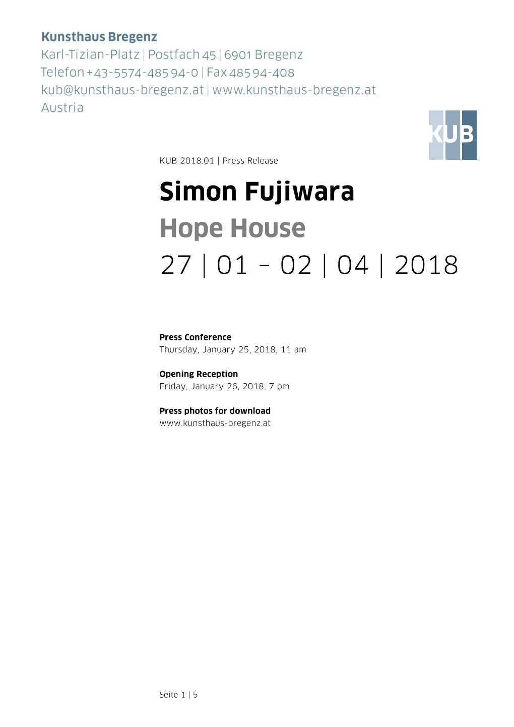 Simon Fujiwara Hope House 27 | 01 – 02 | 04 | 2018