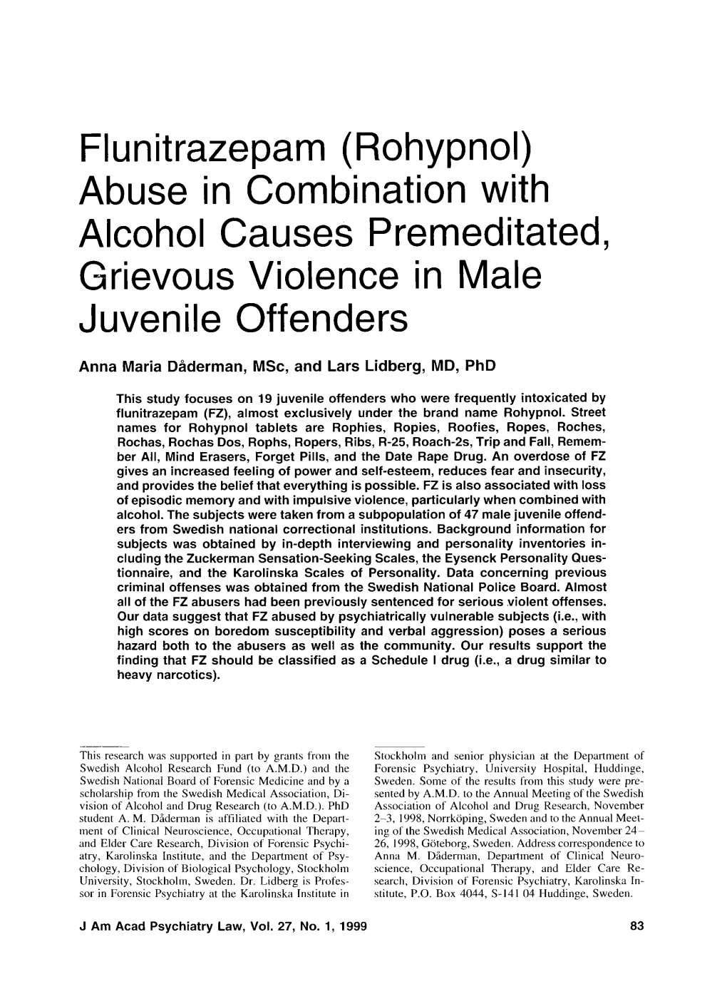 Flunitrazepam (Rohypnol) Abuse in Combination with Alcohol Causes Premeditated, Grievous Violence in Male Juvenile Offenders