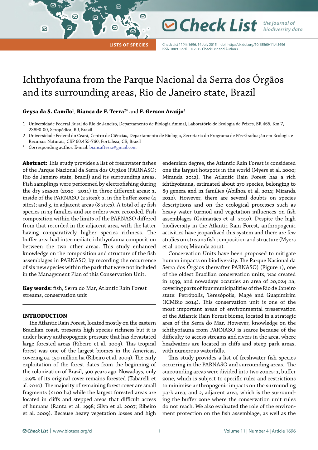 Check List Lists of Species Check List 11(4): 1696, 14 July 2015 Doi: ISSN 1809-127X © 2015 Check List and Authors