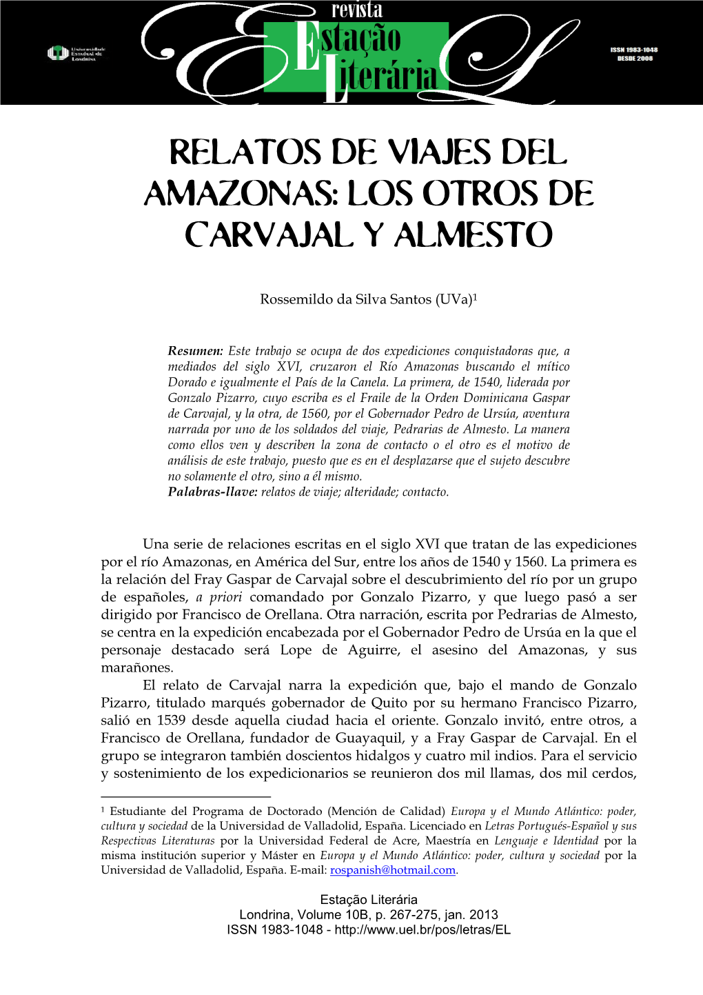 Relatos De Viajes Del Amazonas: Los Otros De Carvajal Y Almesto