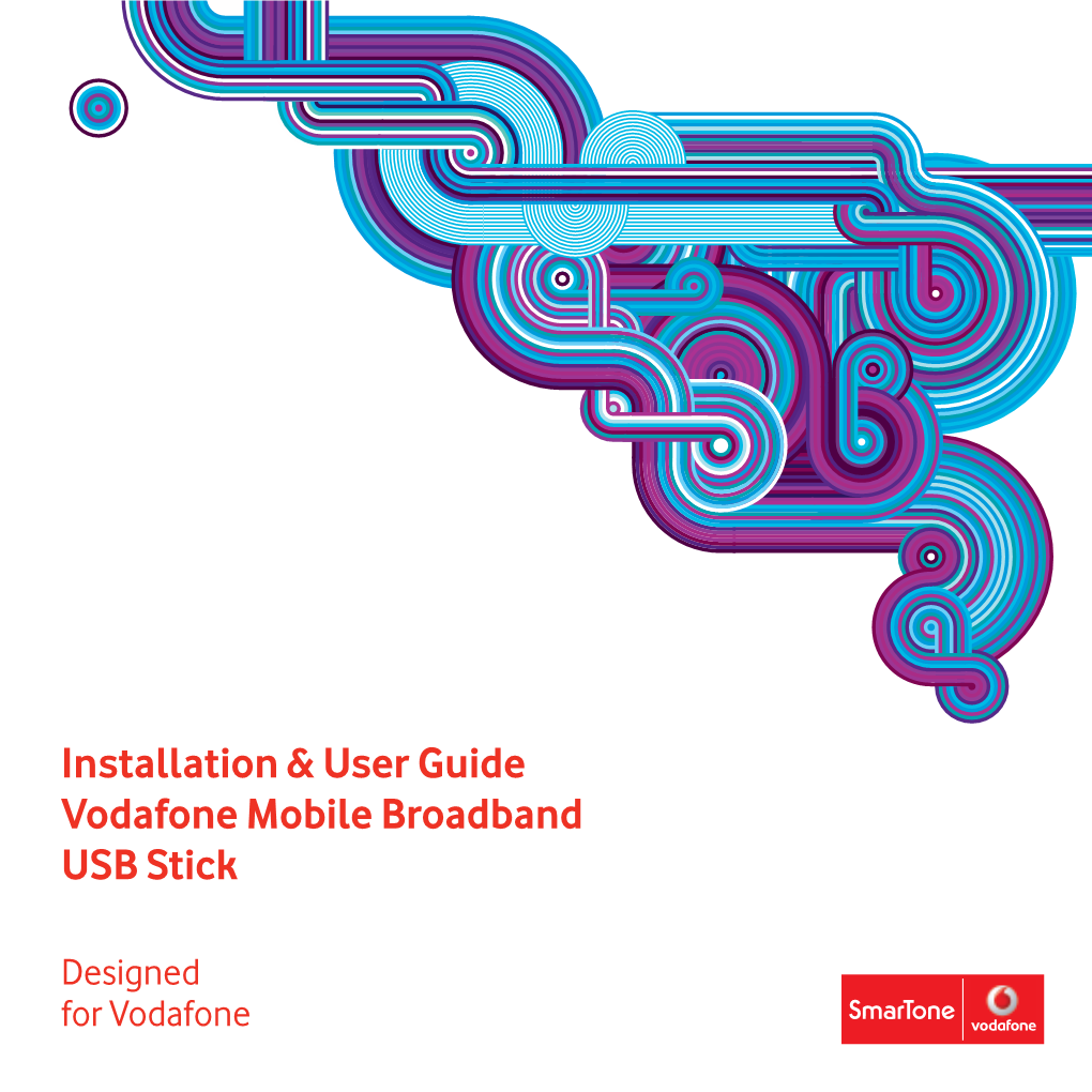 Installation & User Guide Vodafone Mobile Broadband USB Stick