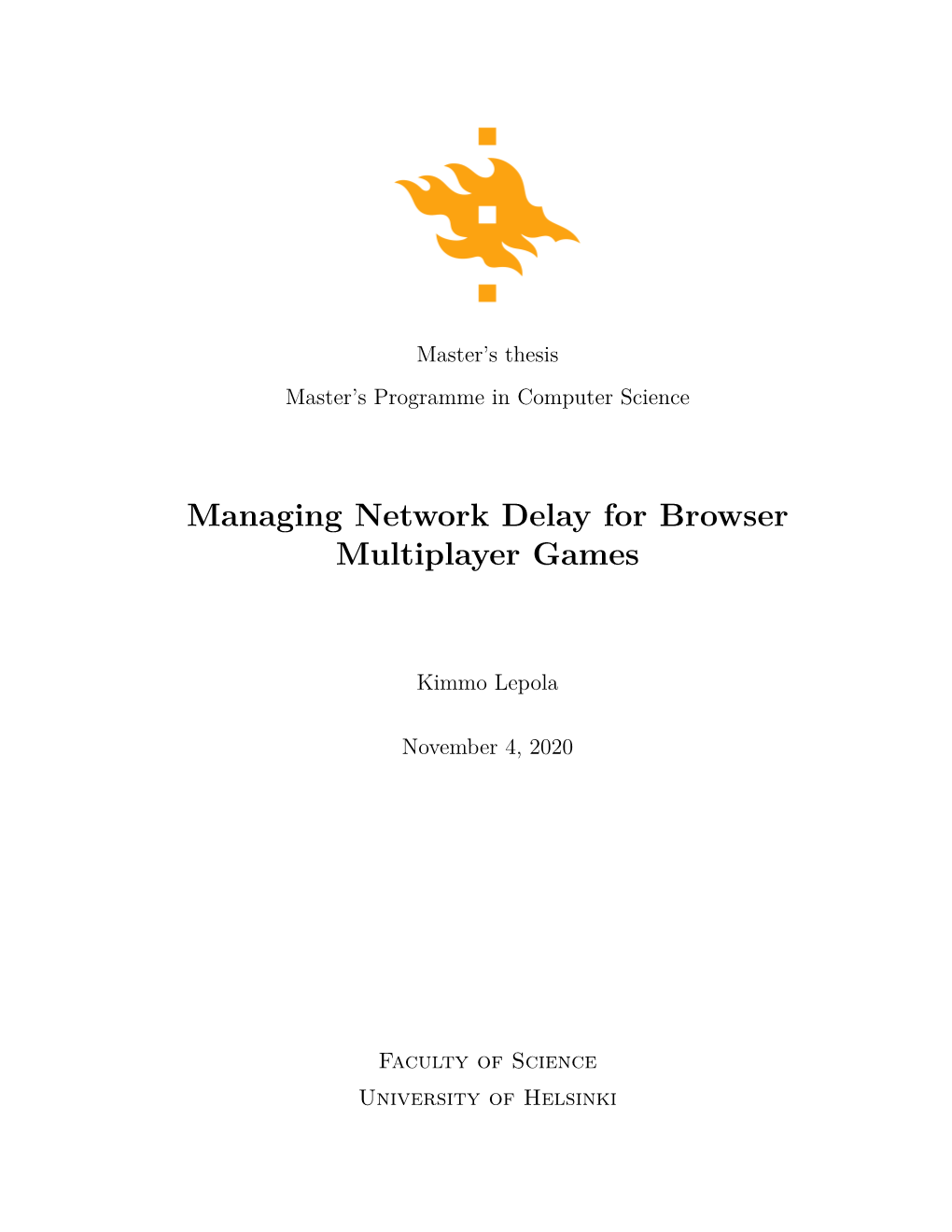 Managing Network Delay for Browser Multiplayer Games