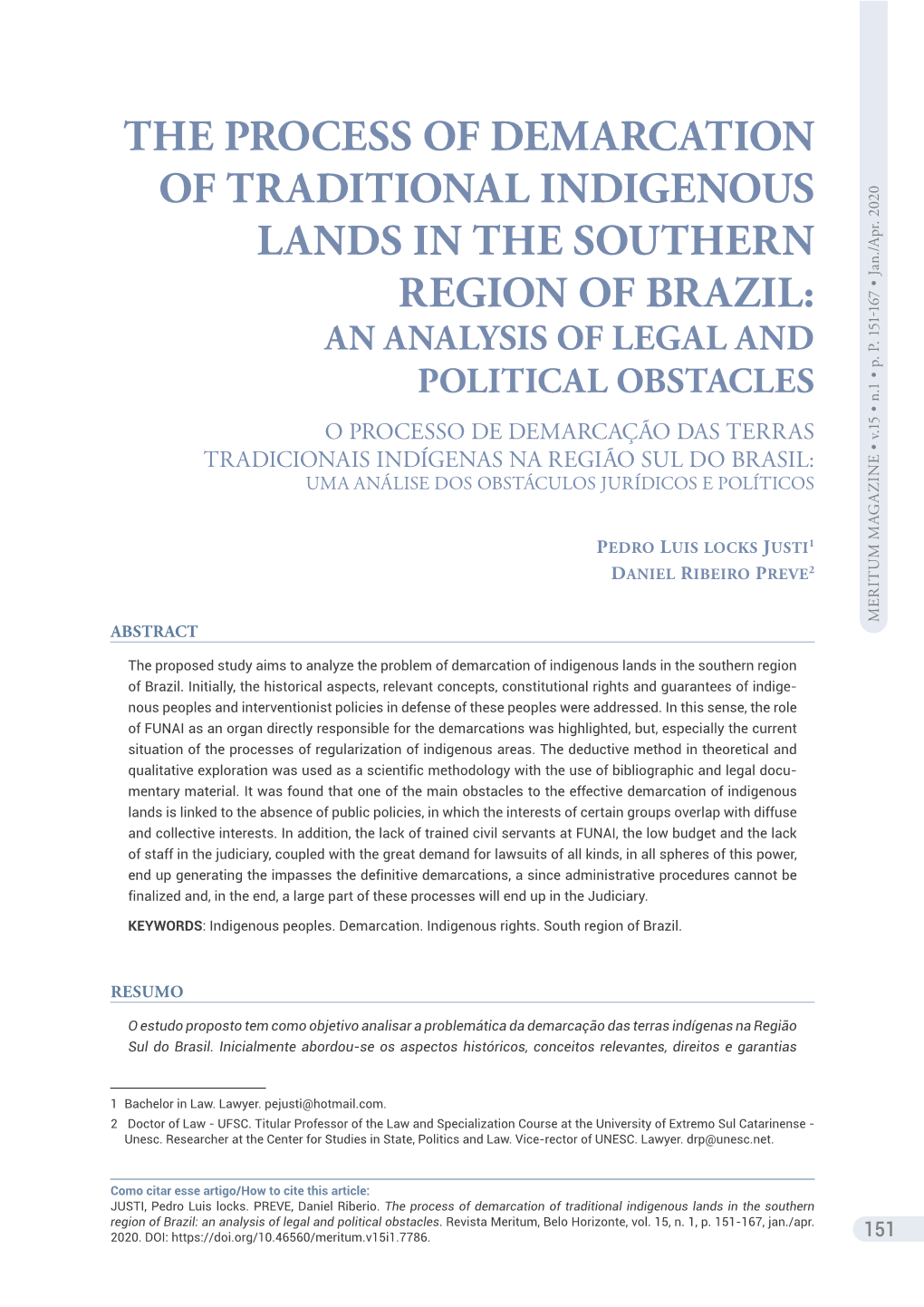 The Process of Demarcation of Traditional Indigenous Lands in The