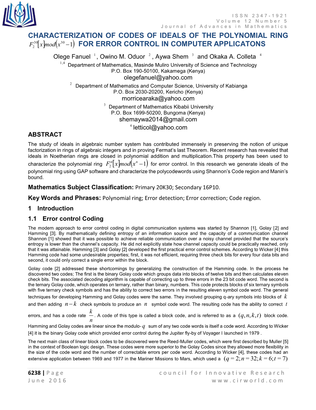 CHARACTERIZATION of CODES of IDEALS of the POLYNOMIAL RING 30 30 F2 Xmodx 1 for ERROR CONTROL in COMPUTER APPLICATONS Olege Fanuel 1 , Owino M