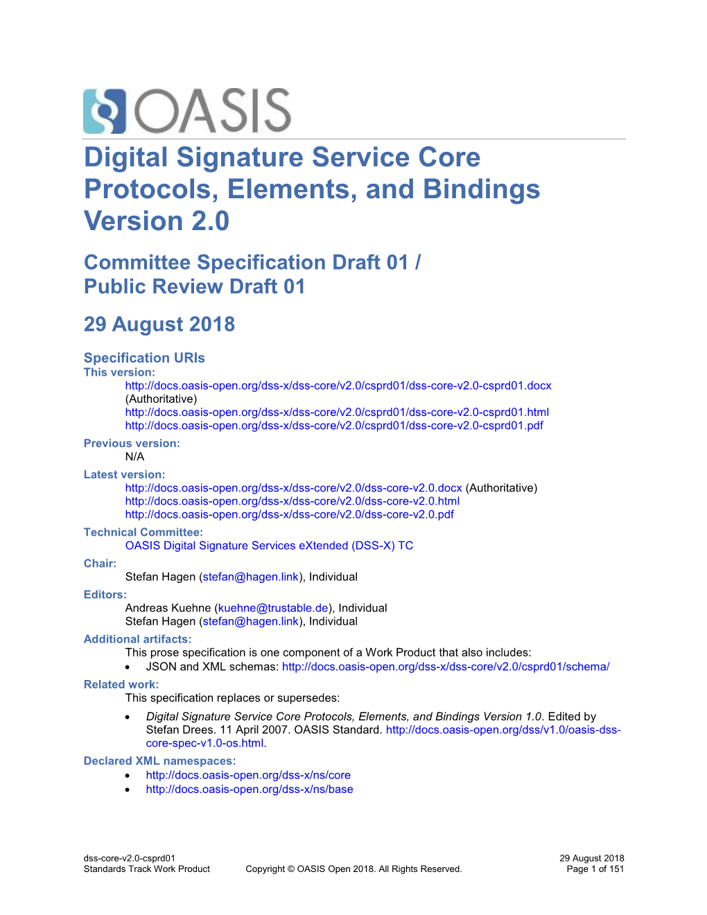 Digital Signature Service Core Protocols, Elements, and Bindings Version 2.0 Committee Specification Draft 01 / Public Review Draft 01 29 August 2018