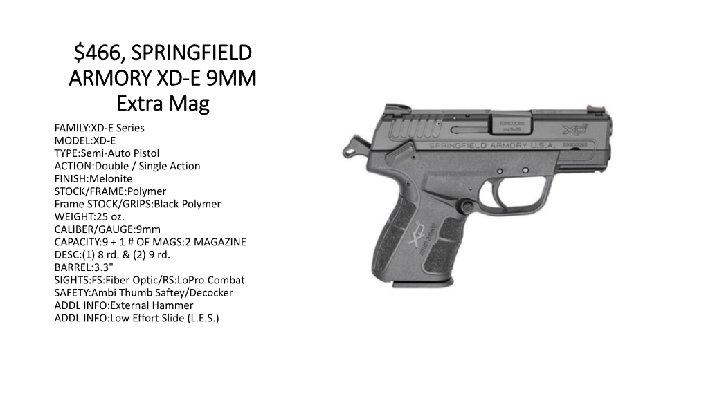 $466, SPRINGFIELD ARMORY XD-E 9MM Extra