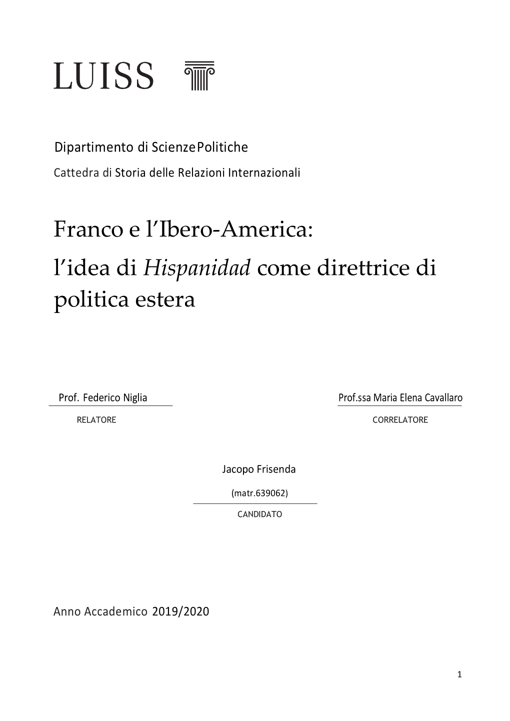 Franco E L'ibero-America: L'idea Di Hispanidad Come Direttrice Di