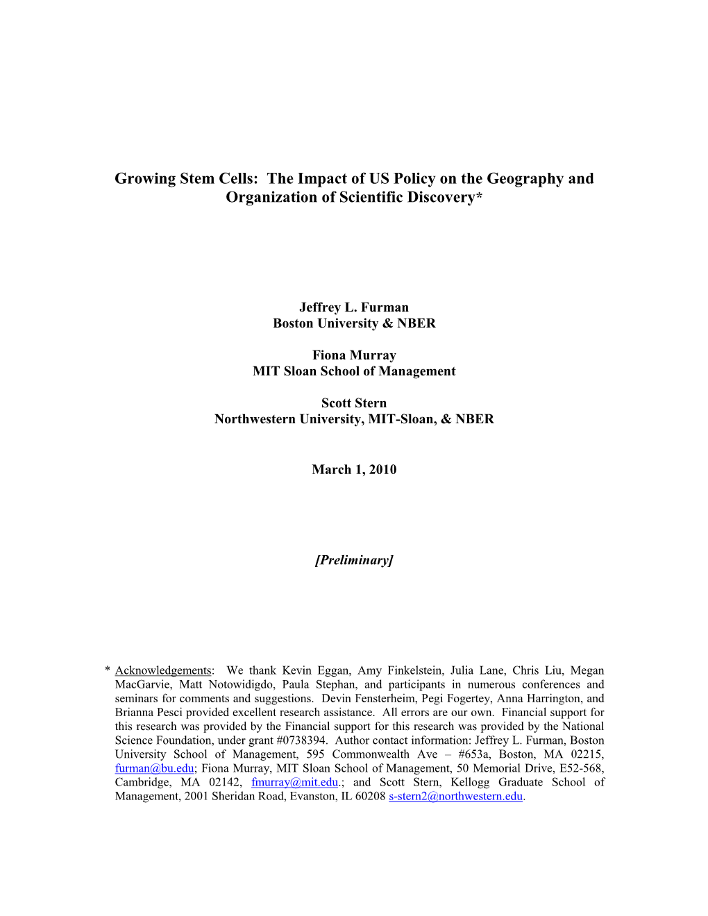 Growing Stem Cells: the Impact of US Policy on the Geography and Organization of Scientific Discovery *