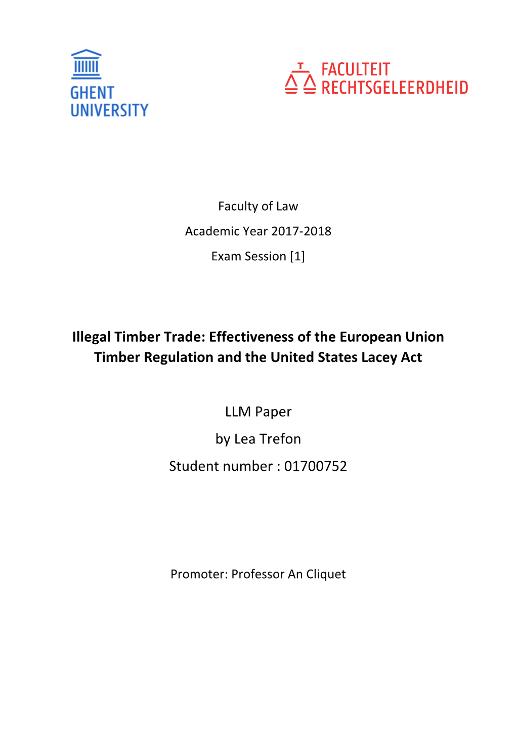 Illegal Timber Trade: Effectiveness of the European Union Timber Regulation and the United States Lacey Act LLM Paper by Lea