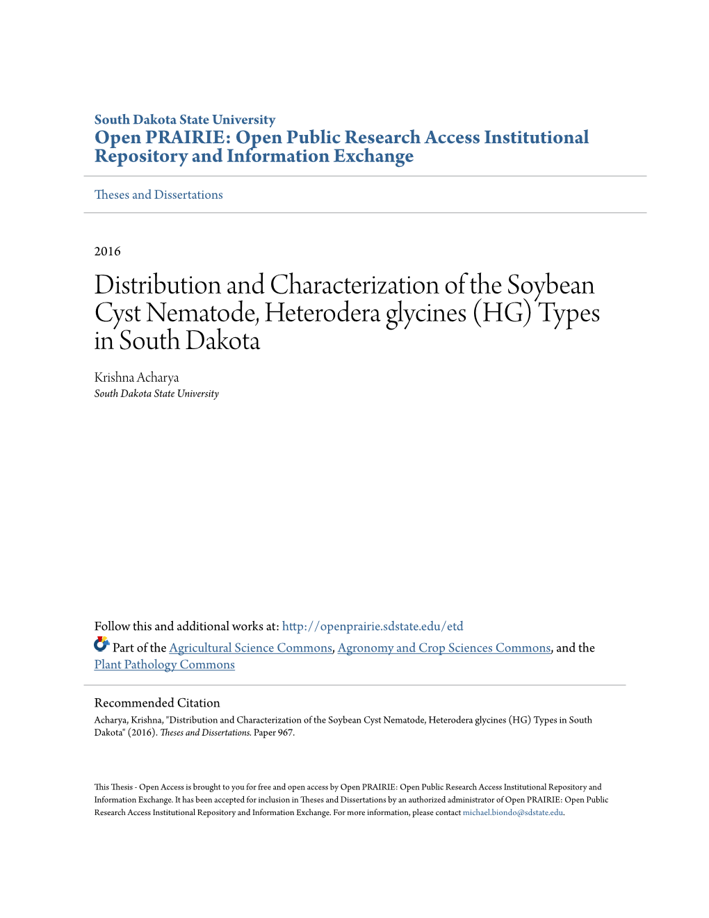 Distribution and Characterization of the Soybean Cyst Nematode, Heterodera Glycines (HG) Types in South Dakota Krishna Acharya South Dakota State University