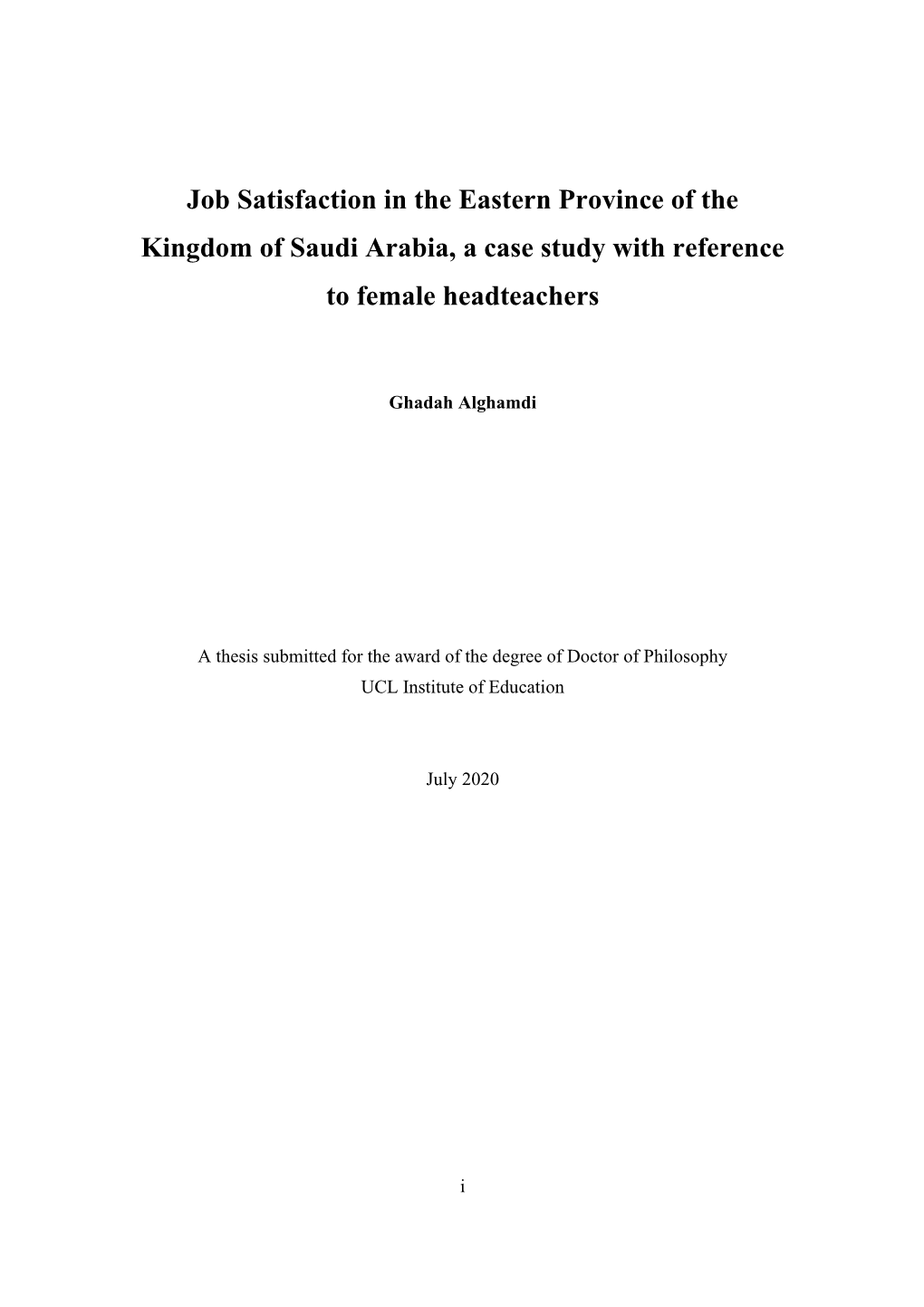 Job Satisfaction in the Eastern Province of the Kingdom of Saudi Arabia, a Case Study with Reference to Female Headteachers