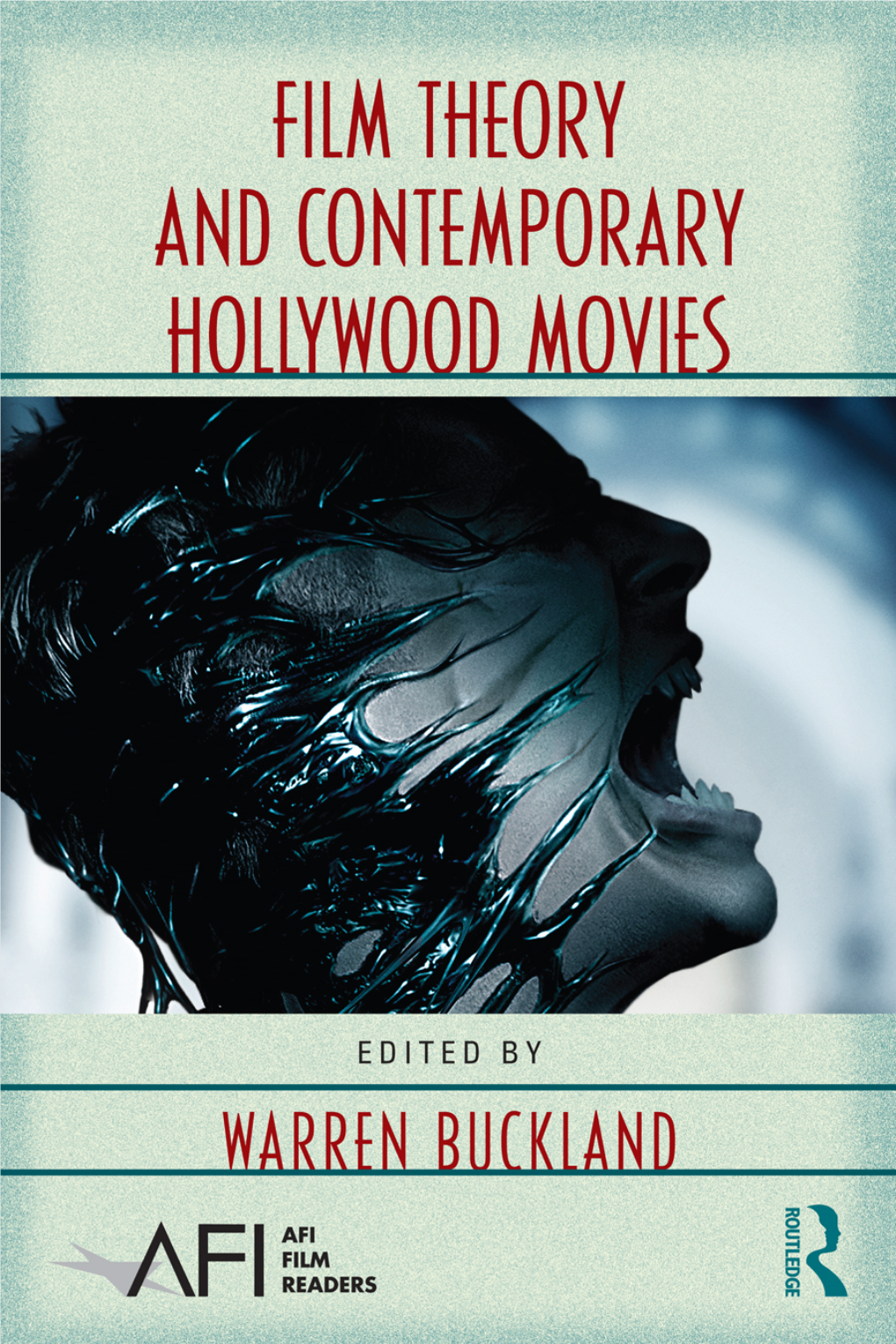 Film Theory and Contemporary Hollywood Movies