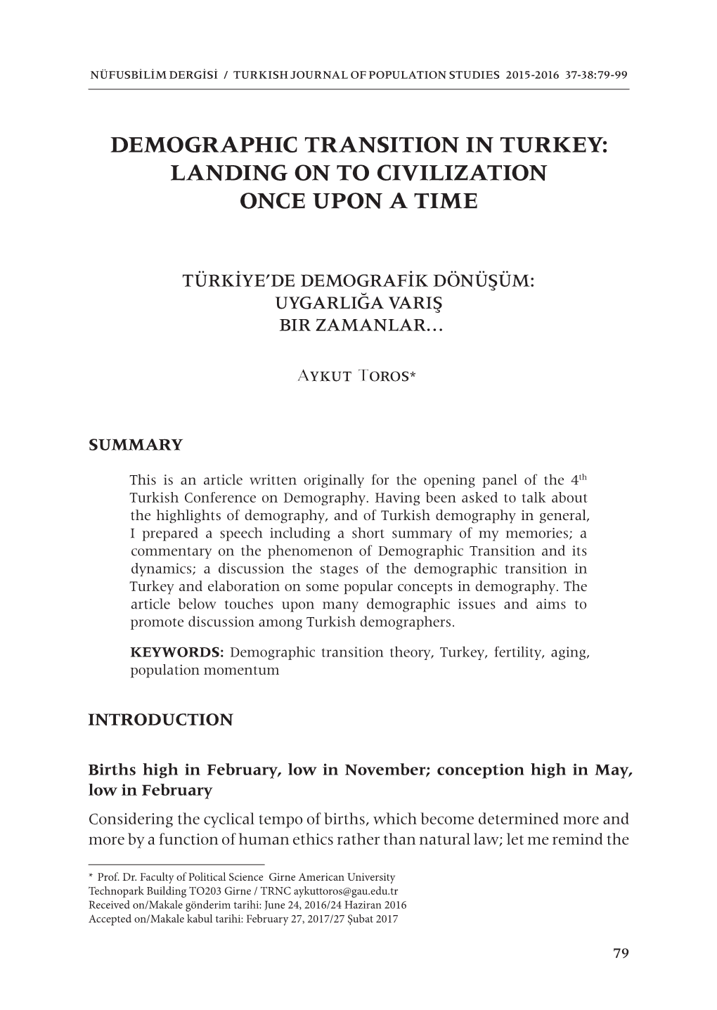 Demographic Transition in Turkey: Landing on to Civilization Once Upon a Time