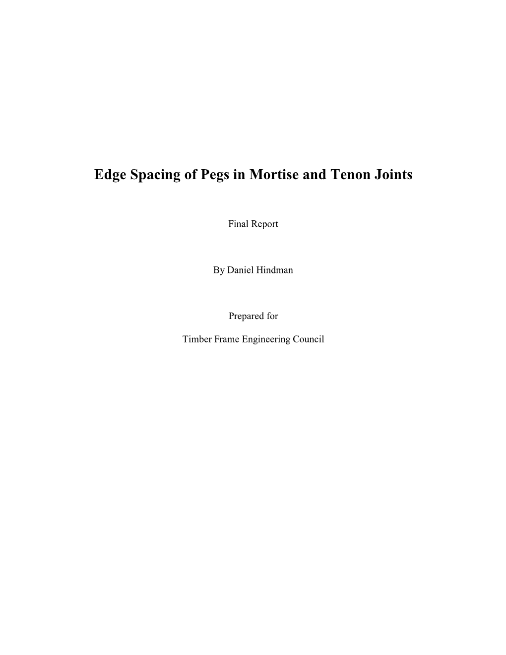 Edge Spacing of Pegs in Mortise and Tenon Joints