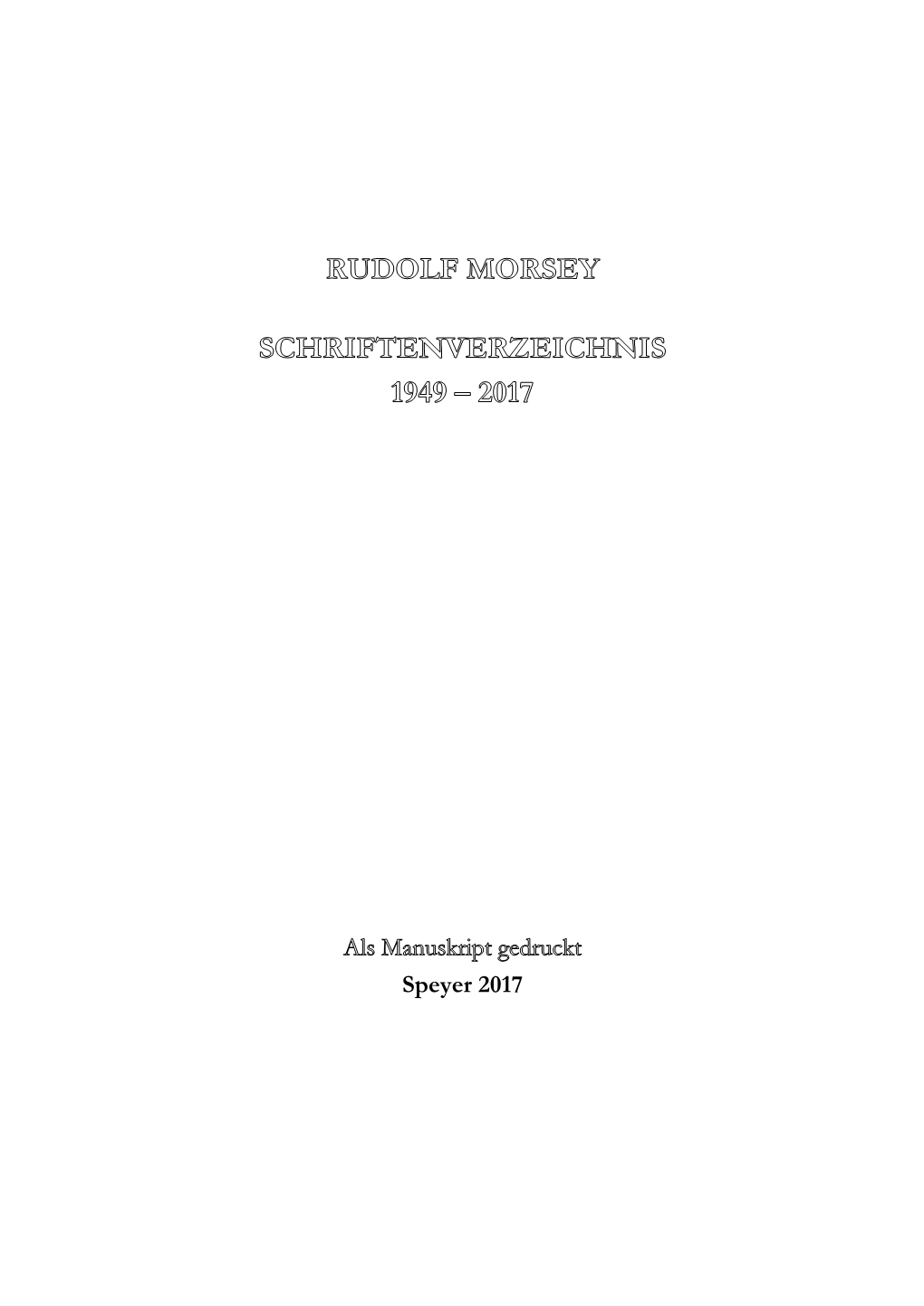 Schriftenverzeichnis Rudolf Morsey 1949-2017