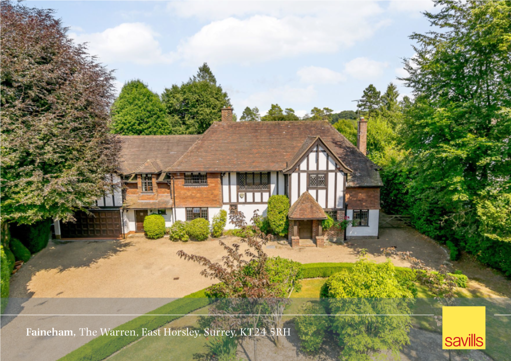 Faineham, the Warren, East Horsley, Surrey, KT24 5RH an Imposing, Substantial and Well Presented Character Home Set in Over 1 Acre