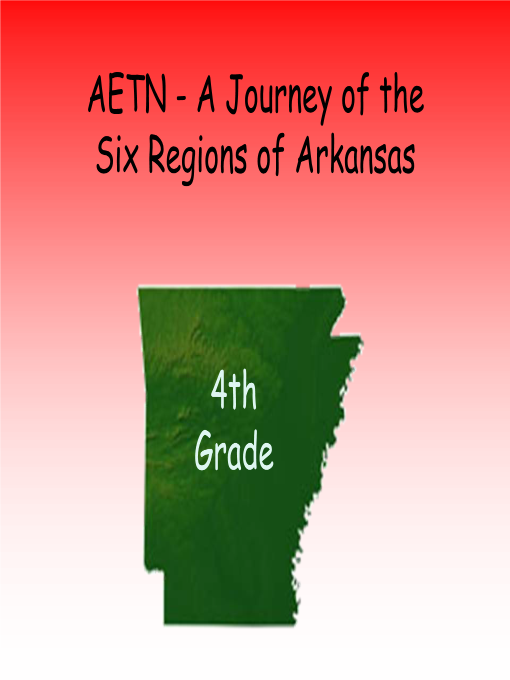 AETN - a Journey of the Six Regions of Arkansas