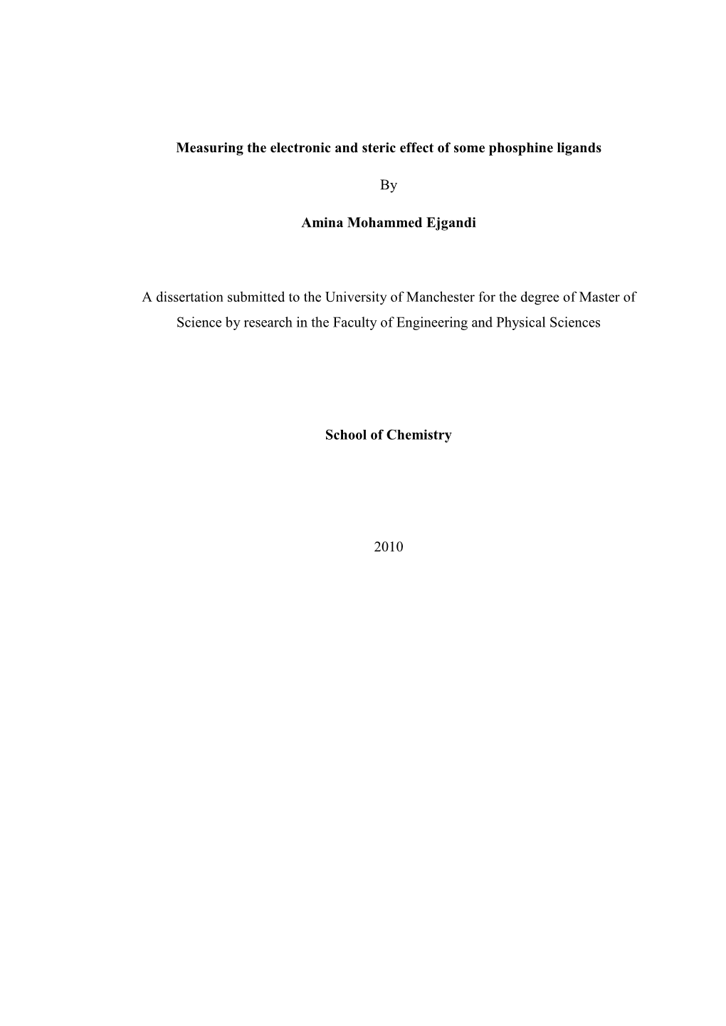 Measuring the Electronic and Steric Effect of Phosphine Ligands