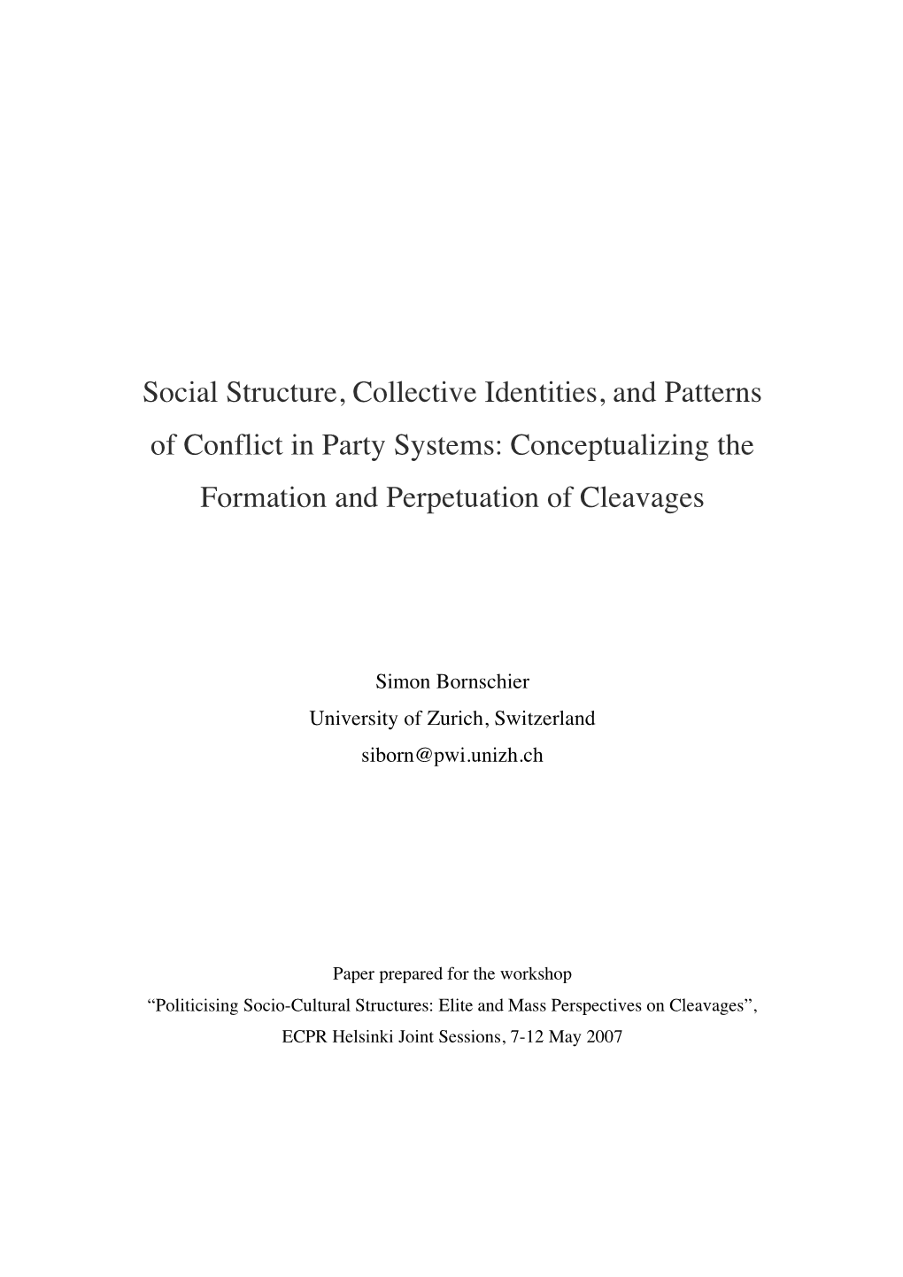 Social Structure, Collective Identities, and Patterns of Conflict in Party Systems: Conceptualizing the Formation and Perpetuation of Cleavages