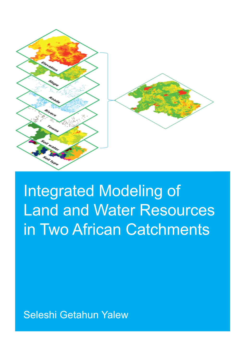 Integrated Modeling of Land and Water Resources in Two African Catchments