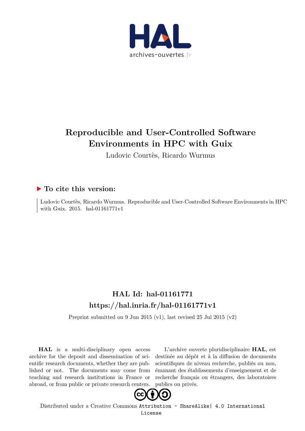 Reproducible and User-Controlled Software Environments in HPC with Guix Ludovic Courtès, Ricardo Wurmus