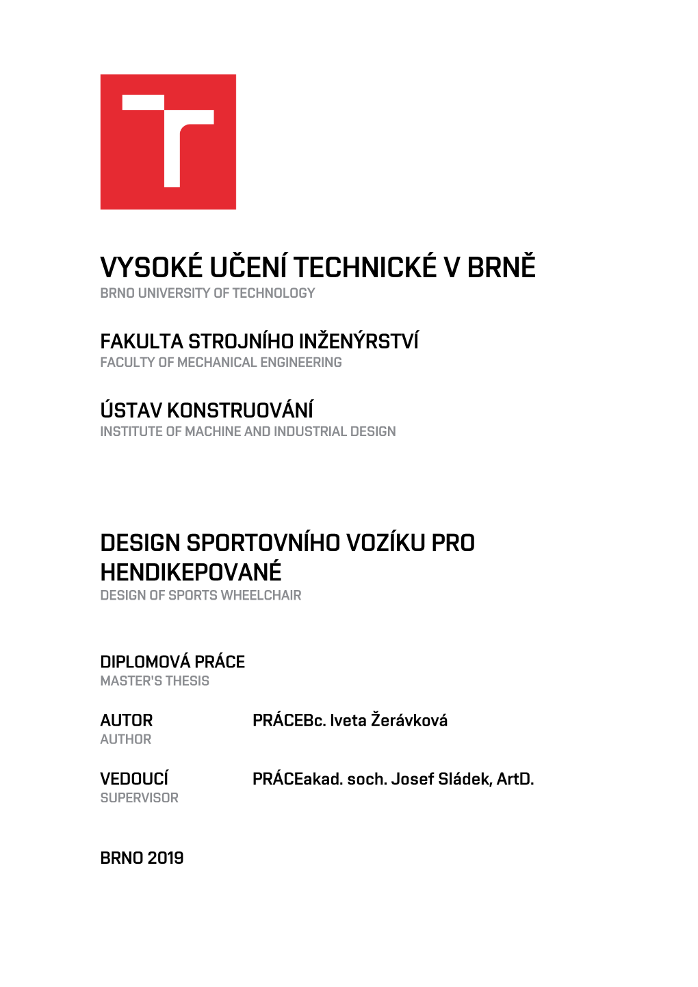 Vysoké Učení Technické V Brně Brno University of Technology