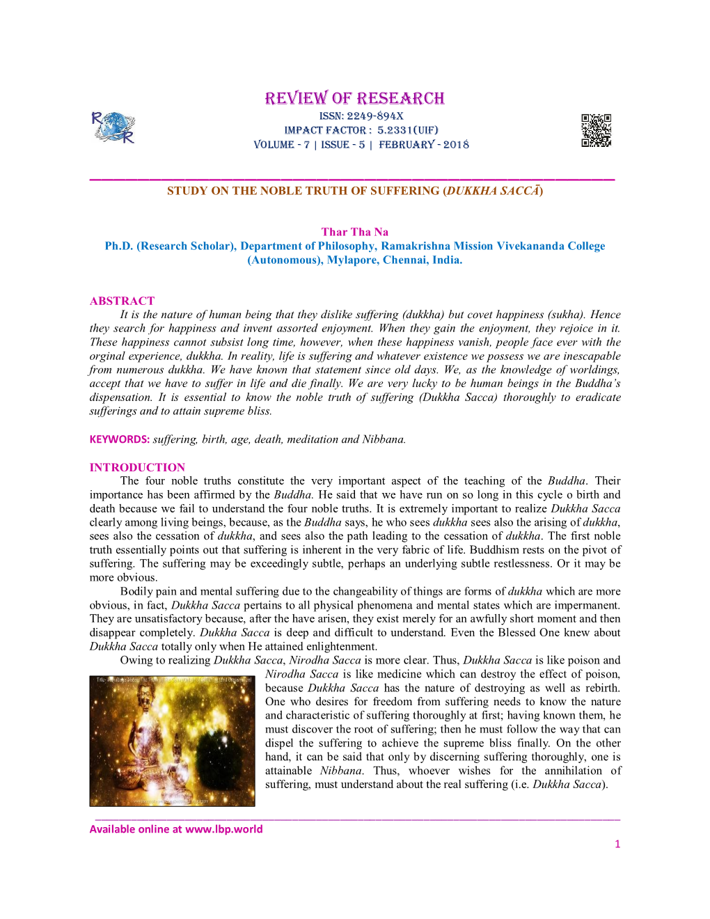Review of Research Issn: 2249-894X Impact Factor : 5.2331(Uif) Volume - 7 | Issue - 5 | February - 2018 ______STUDY on the NOBLE TRUTH of SUFFERING (DUKKHA SACCĀ)