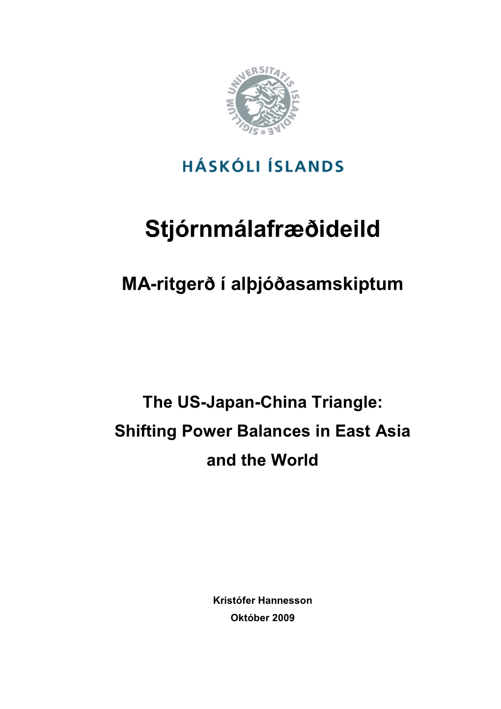 The US-Japan-China Triangle: Shifting Power Balances in East Asia