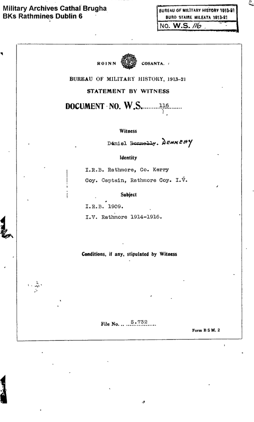 ROINN COSANTA. BUREAU of MILITARY HISTORY, 1913-21 STATEMENT by WITNESS DOCUMENT NO. W.S. 116 Witness Dánie1 Dennehy Identity I