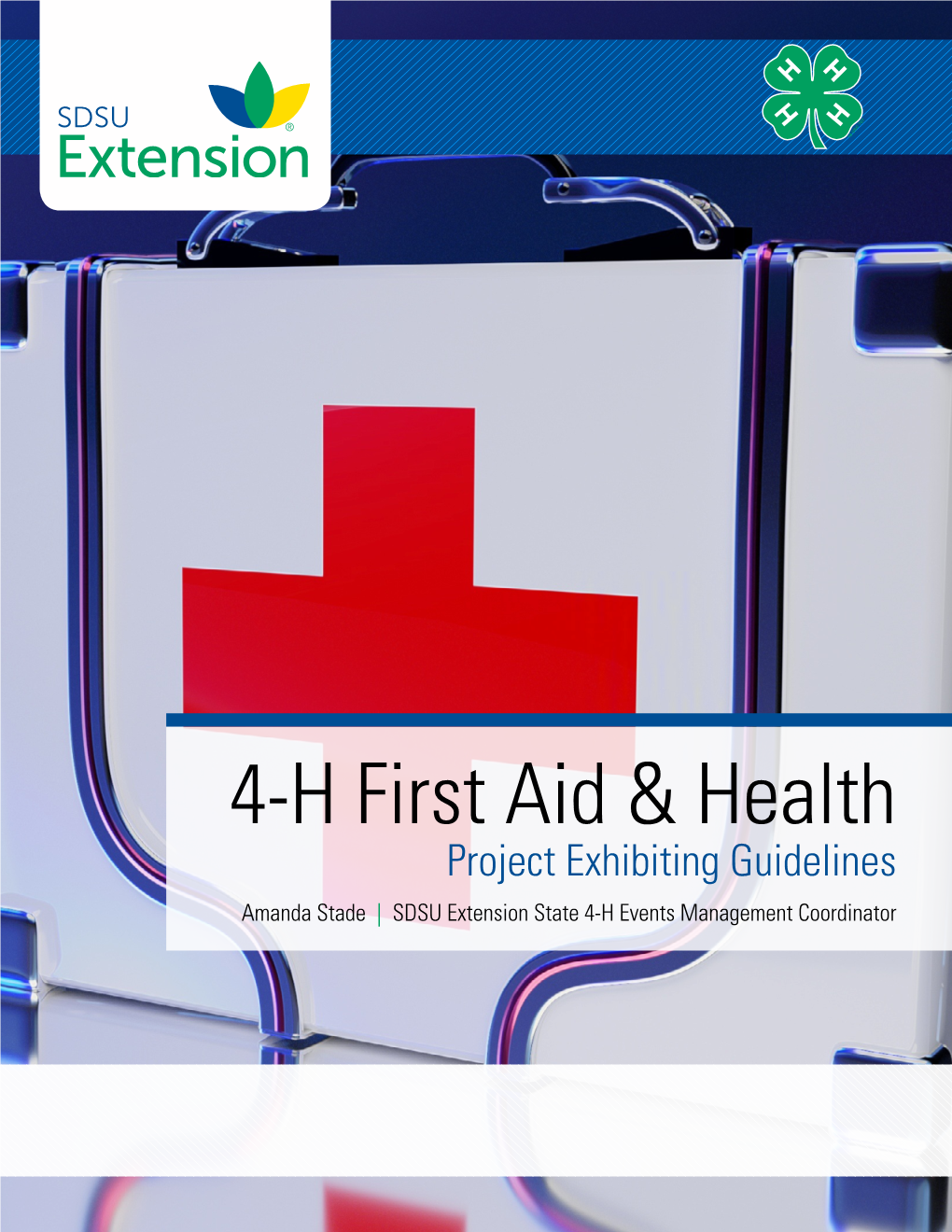 4-H First Aid & Health Project Exhibiting Guidelines