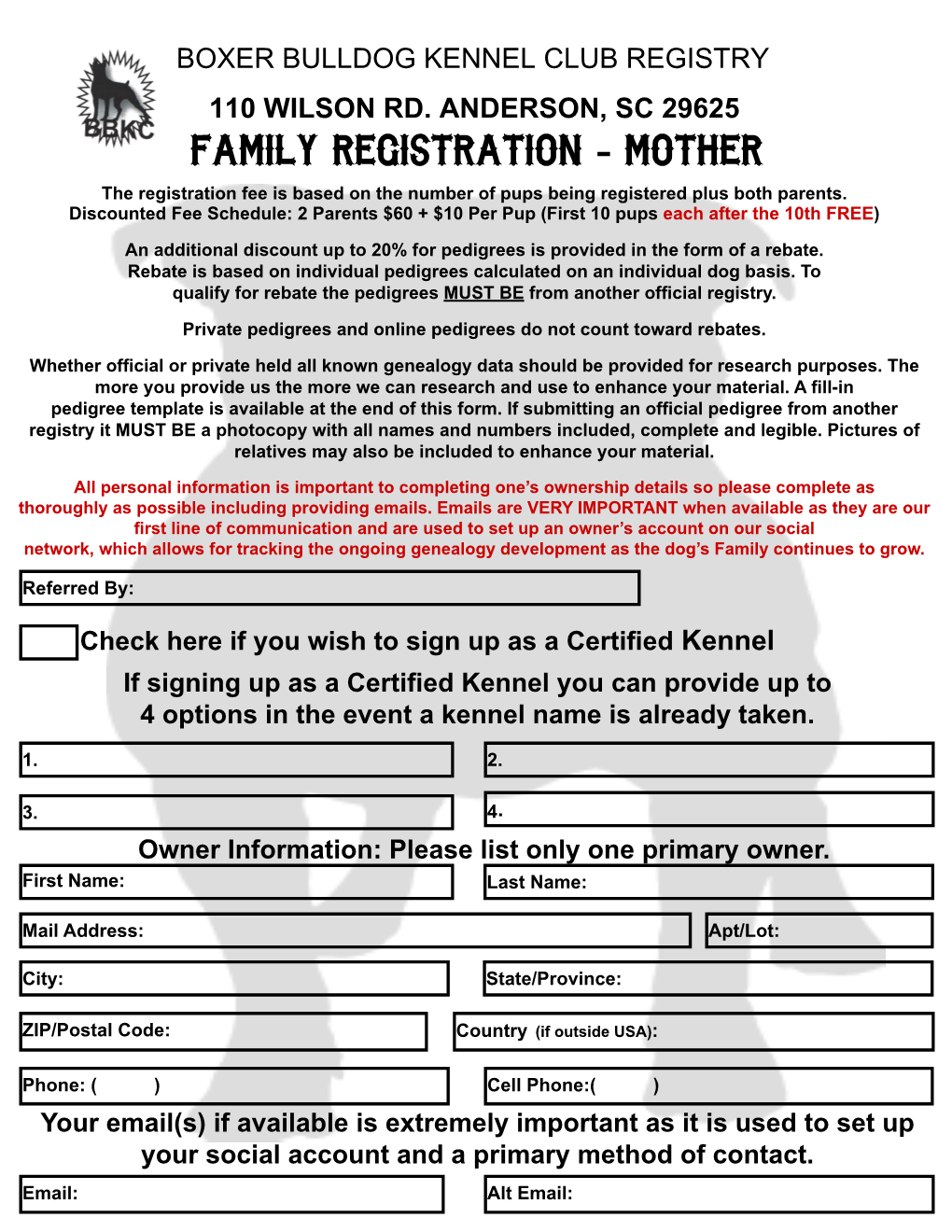 Family Registration - Mother the Registration Fee Is Based on the Number of Pups Being Registered Plus Both Parents