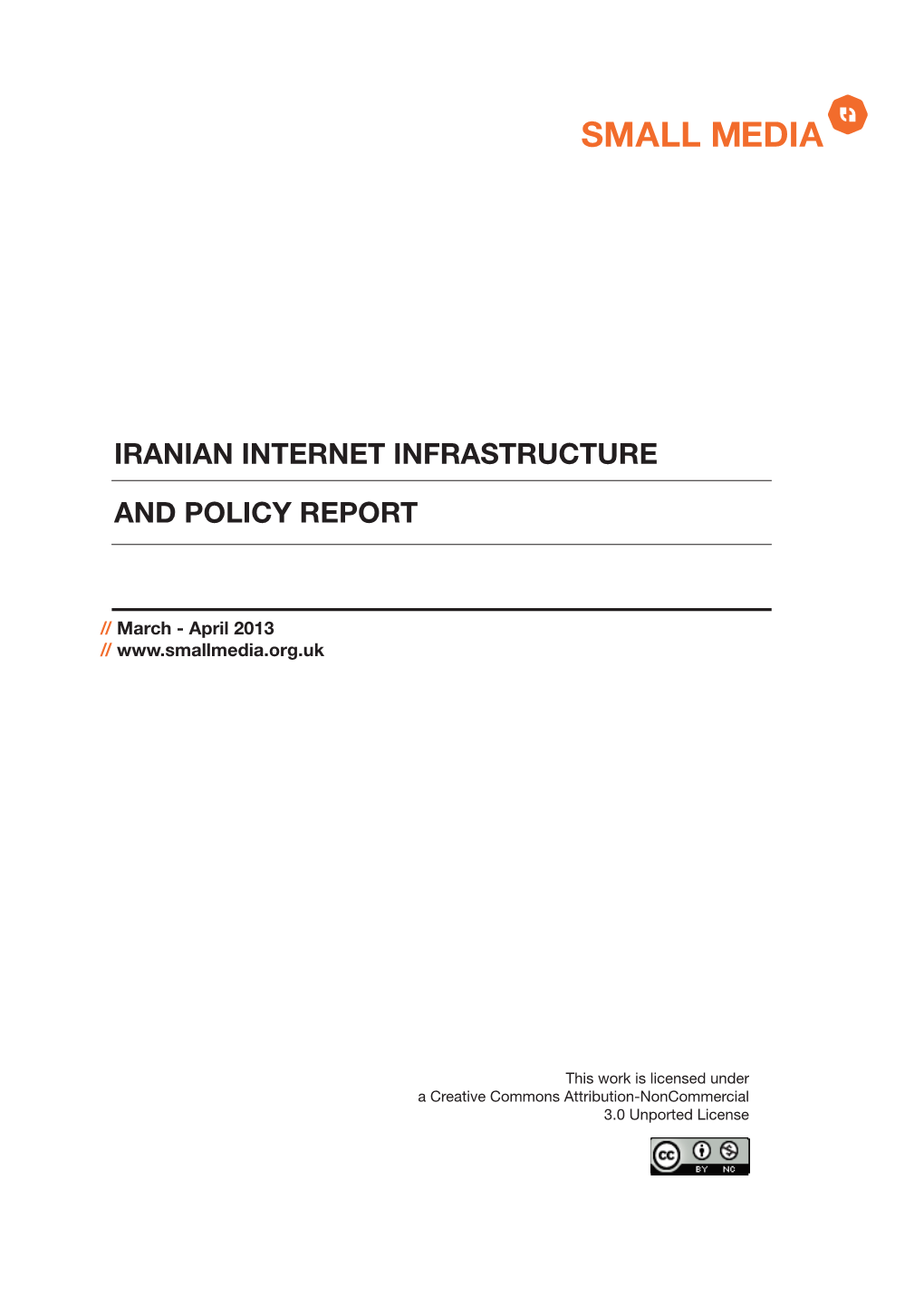 Iranian Internet Infrastructure and Policy Report