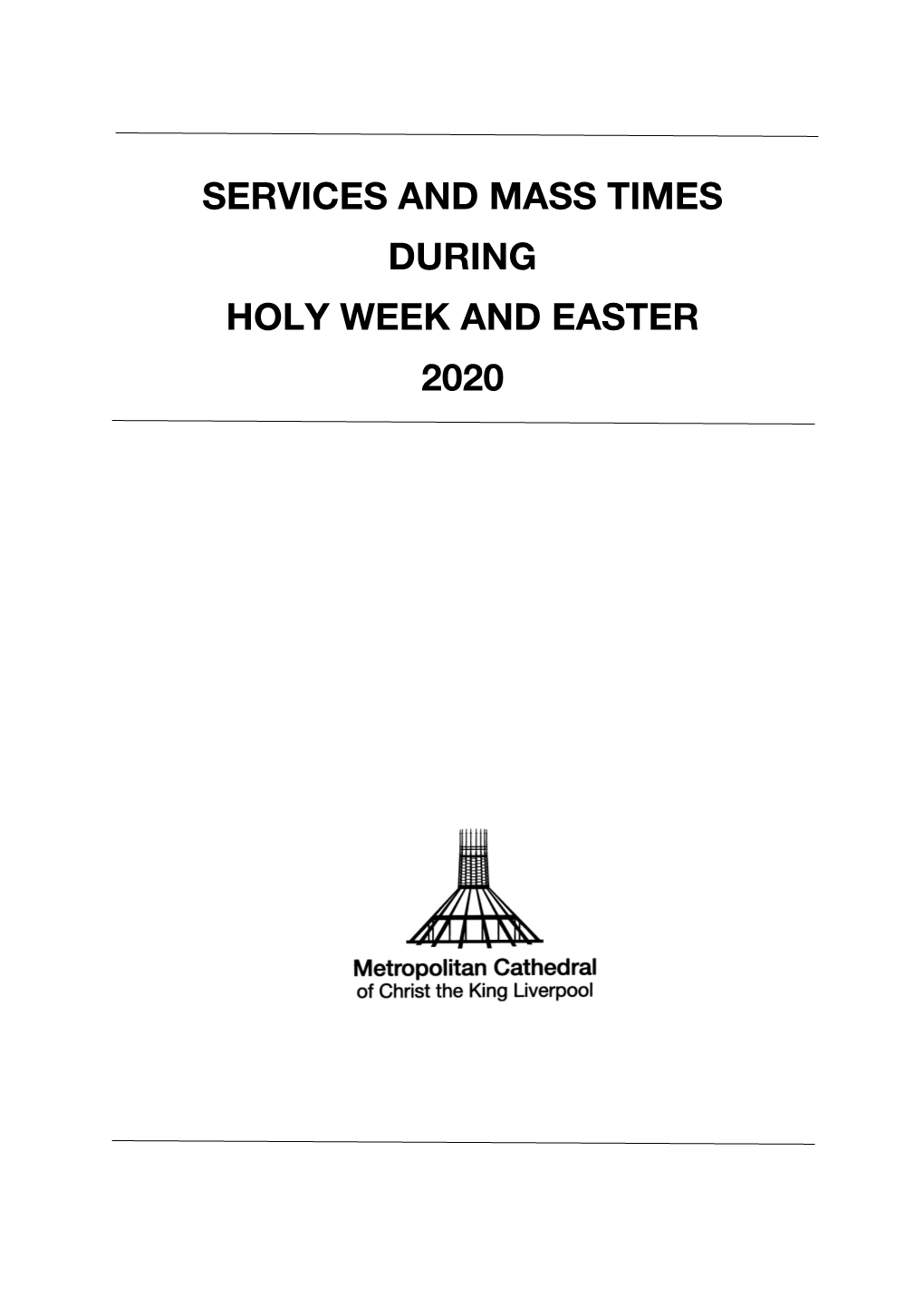 Services and Mass Times During Holy Week and Easter 2020