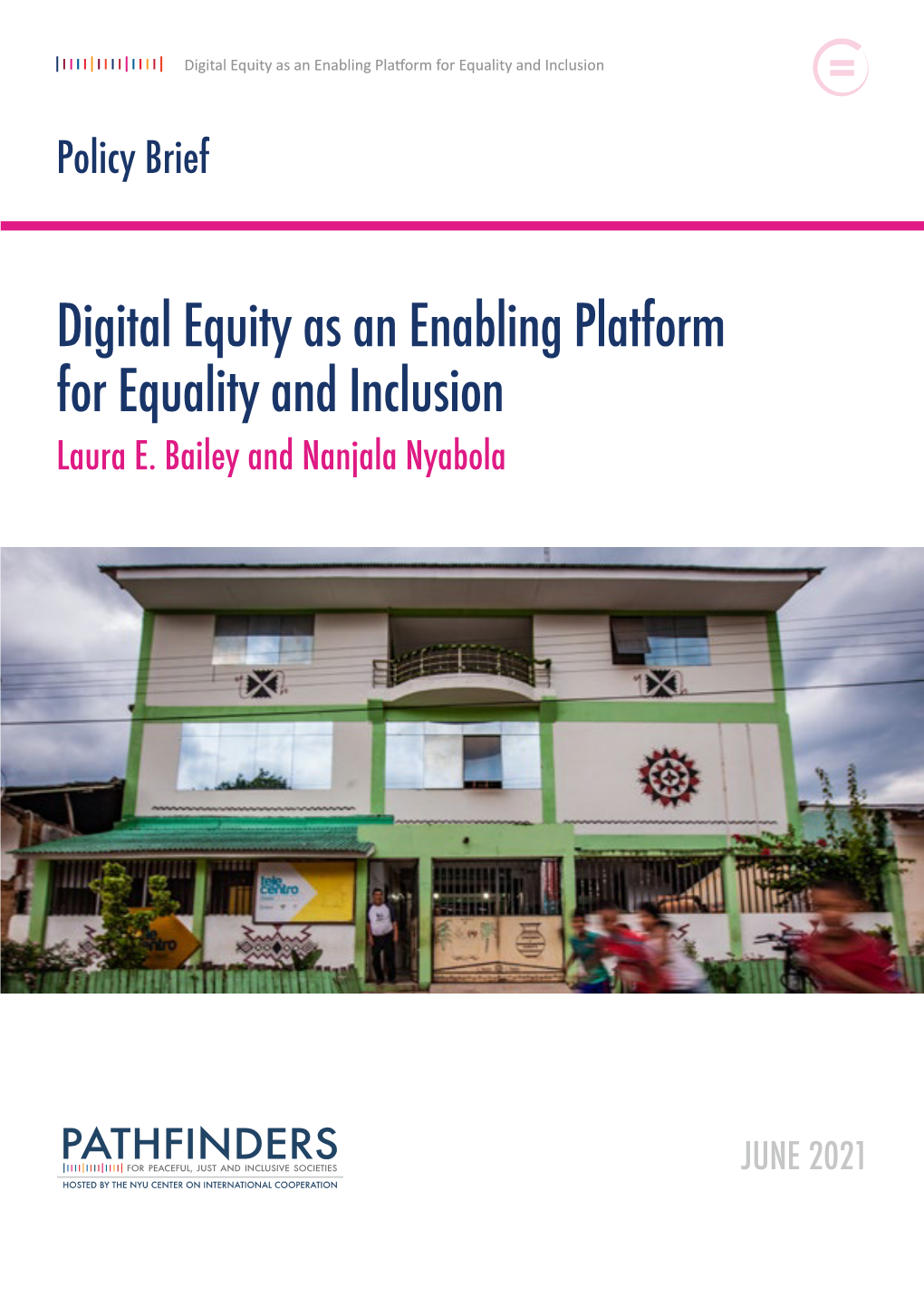Digital Equity As an Enabling Platform for Equality and Inclusion