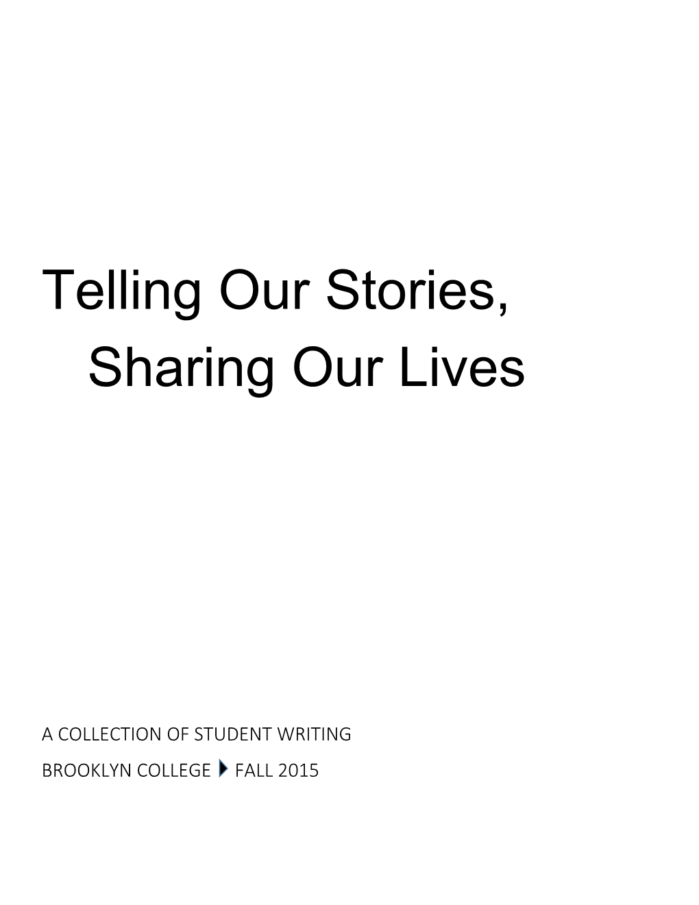 Telling Our Stories, Sharing Our Lives