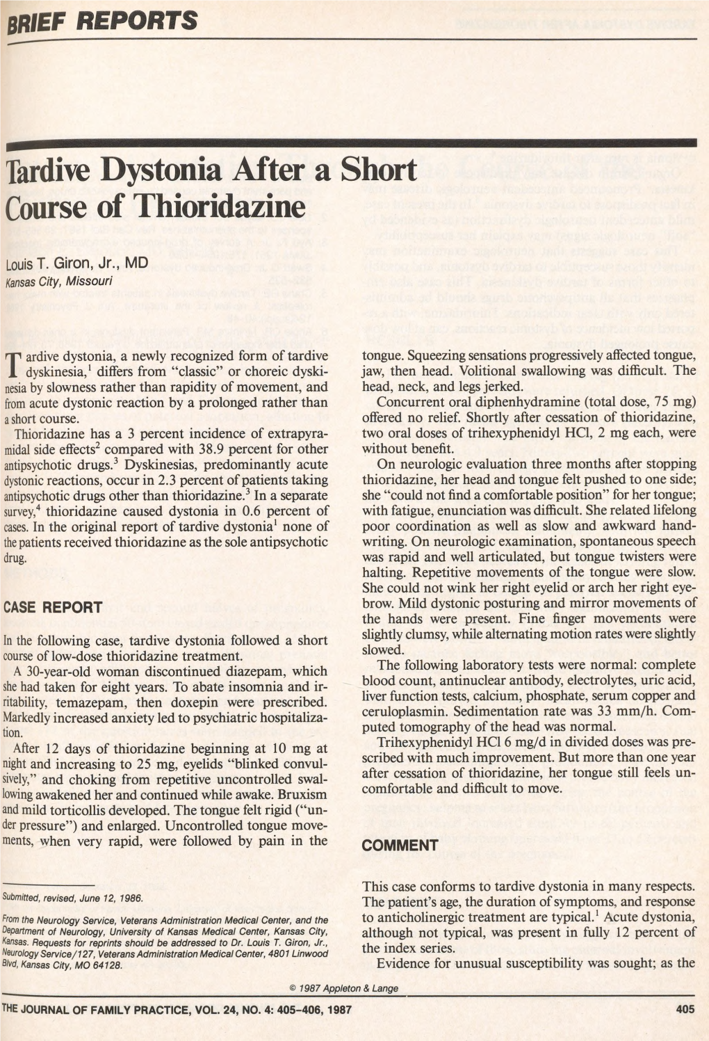 Brief Reports Tardive Dystonia After a Short Course of Thioridazine