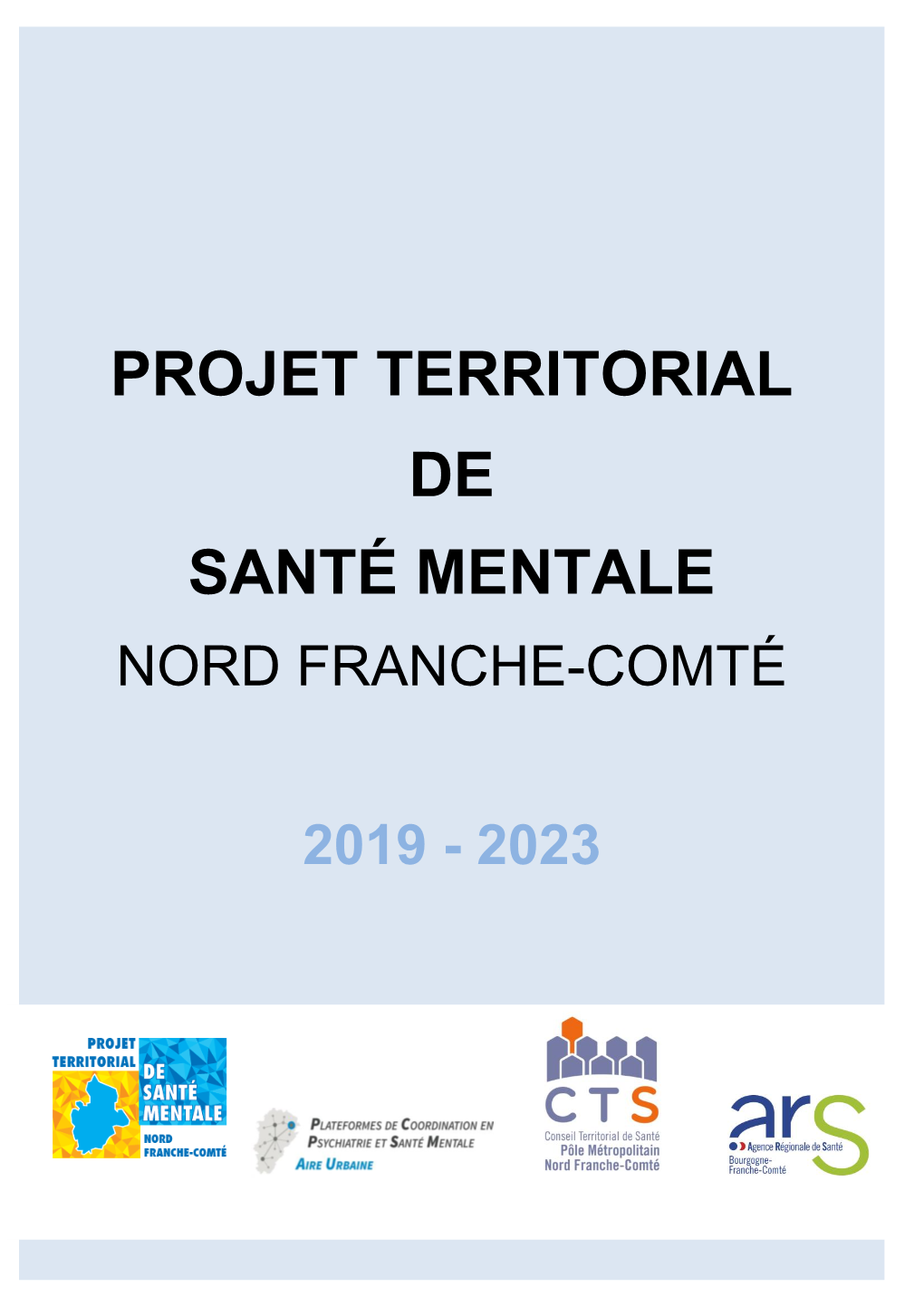 Projet Territorial De Santé Mentale Nord Franche-Comté