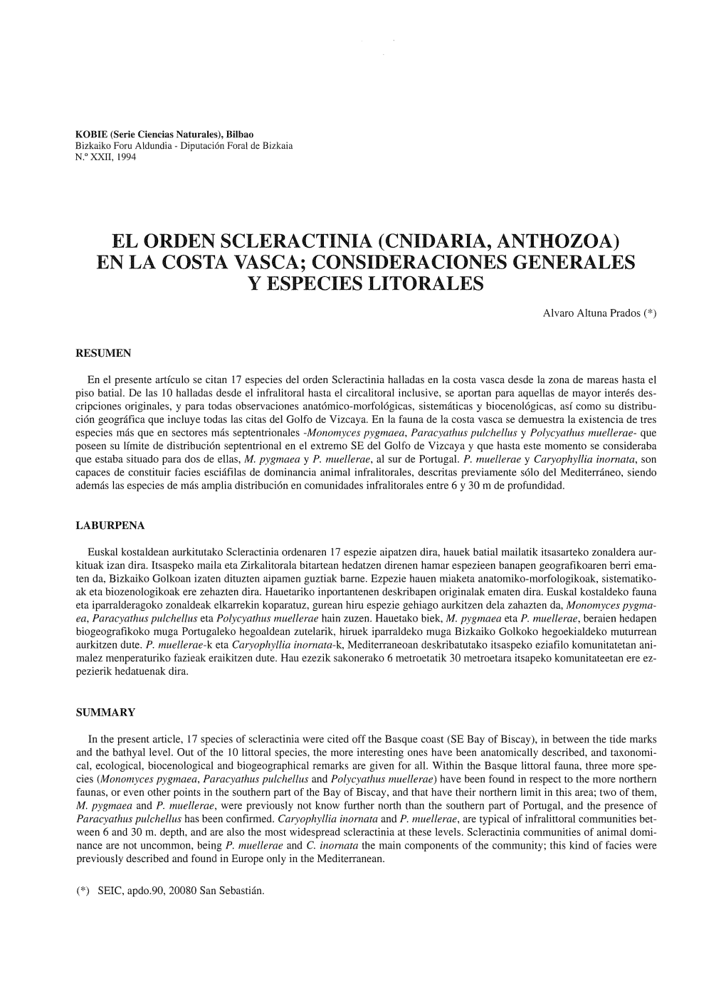 El Orden Scleractinia (Cnidaria, Anthozoa) En La Costa Vasca; Consideraciones Generales Y Especies Litorales