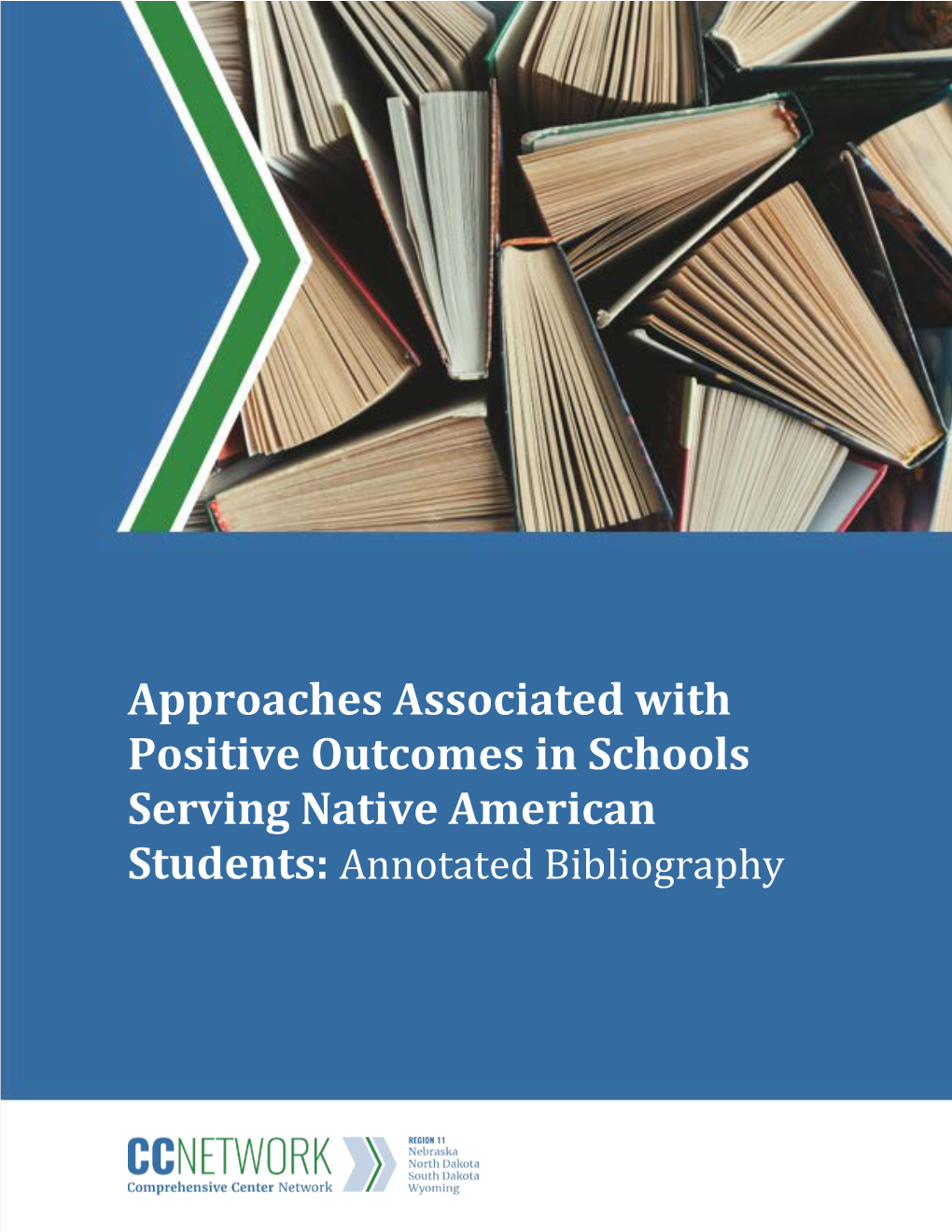 Approaches Associated with Positive Outcomes in Schools Serving Native American Students: Annotated Bibliography