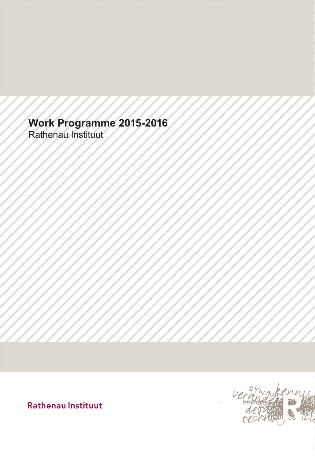 Work Programme 2015-2016 Rathenau Instituut