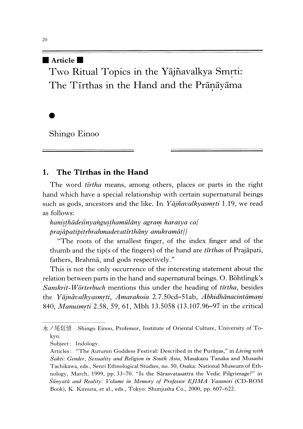 Two Ritual Topics in the Yajnavalkya Smrti: the Tirthas in the Hand and the Pranayama